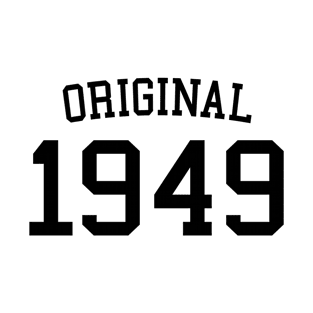 Original 1949 - Cool 73 Years Old, 73rd Birthday Gift For Men & Women T-Shirt