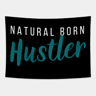 Natural-Born Hustler Tapestry