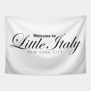 Welcome to Little Italy, New York Tapestry