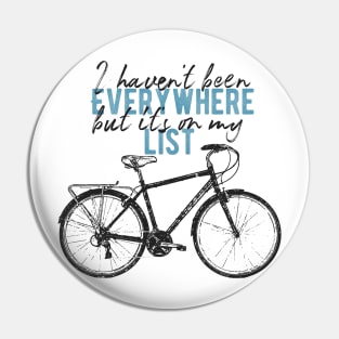 I haven't been Everywhere but it's on my list Pin