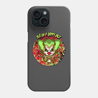 Put on A Happy Face Phone Case