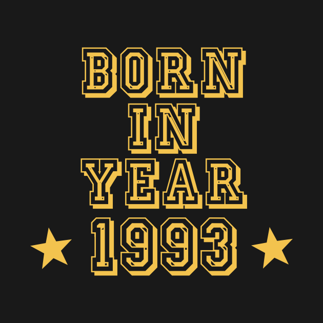 Born in year 1993! Birthday Gift Idea TShirt TeePublic