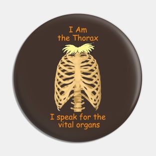 I am the Thorax Pin