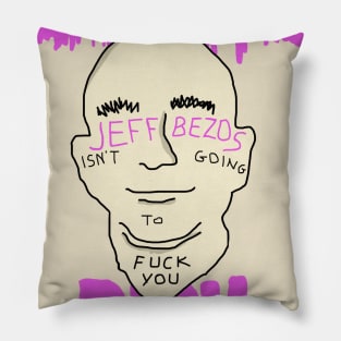 Jeff Bezos Isn't Going To F*ck You Pillow