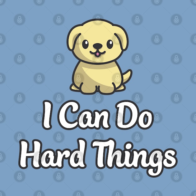 I Can Do Hard Things: Cute Golden Retriever by CallamSt