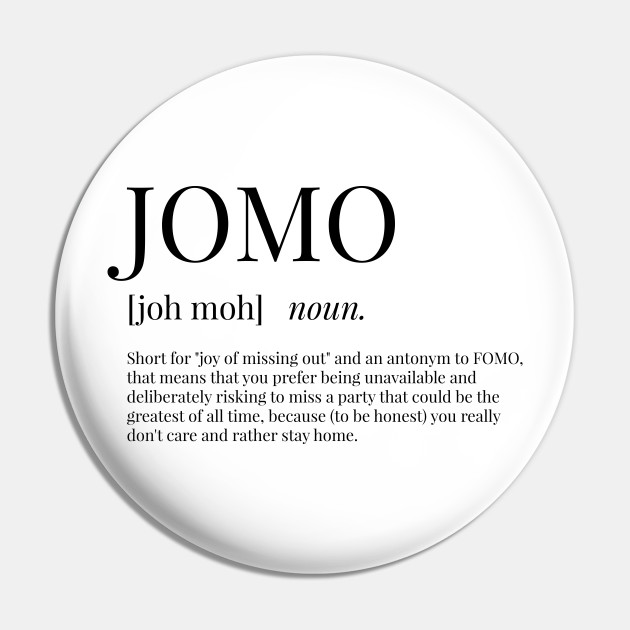 Jomo Definition Jomo Pin Teepublic