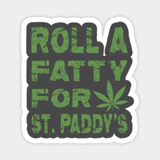 Funny Marijuana St. Patrick's Day Roll Fatty for St. Paddy's Magnet