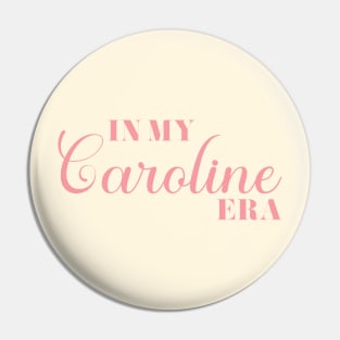 AG Caroline Era Pin