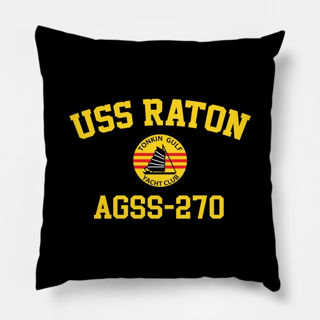 USS Raton AGSS-270 Pillow by Tonkin Gulf Yacht Club