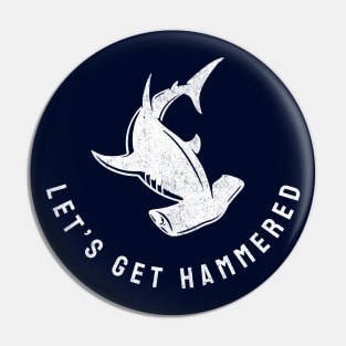 Let's Get Hammered - vintage design Pin