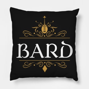 Bard Bards Dungeons Crawler and Dragons Slayer Pillow