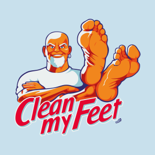 Clean My Feet T-Shirt