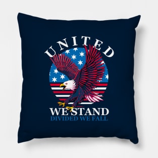 United We Stand - Divided We Fall Pillow