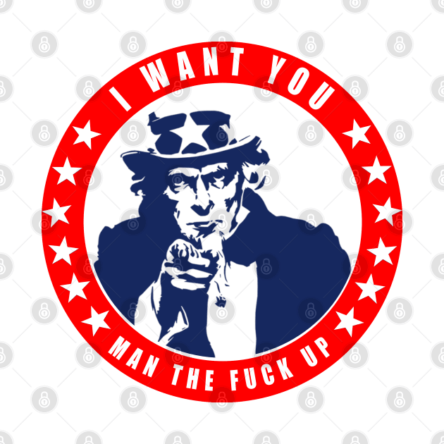 Uncle Sam - MAN the F@ck up - Funny NSFW by  The best hard hat stickers 