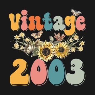 Vintage 2003 Sunflower Floral Retro Groovy 20th Birthday T-Shirt