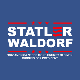 Statler and Waldorf For President T-Shirt