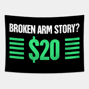 Story - Funny Broken Arm Get Well Soon Gift Tapestry