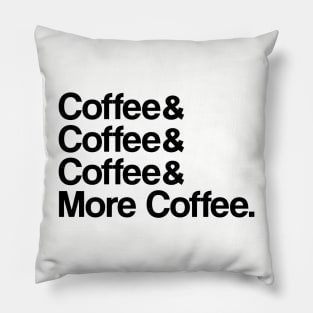 Coffee Coffee Coffee List Shirt Pillow