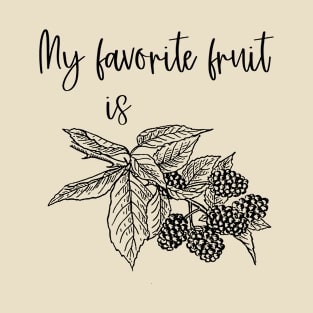 My favorite fruit T-Shirt