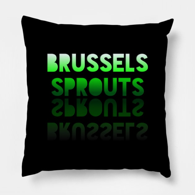 Brussel Sprouts - Healthy Lifestyle - Foodie Food Lover - Graphic Typography Pillow by MaystarUniverse