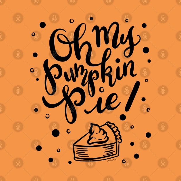 Pretty Oh My Pumpkin Pie Hand Lettered Design by DoubleBrush