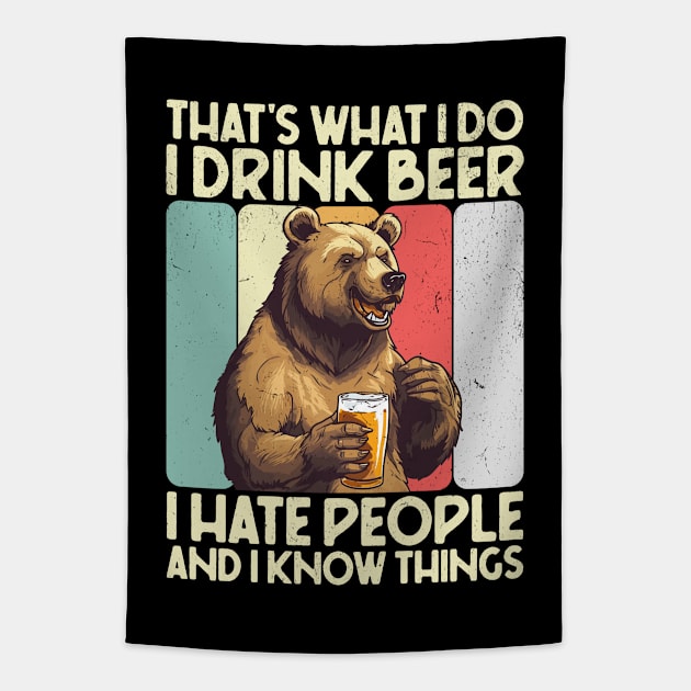 That's What I Do I Drink Beer I Hate People And I Know Things Tapestry by Three Meat Curry