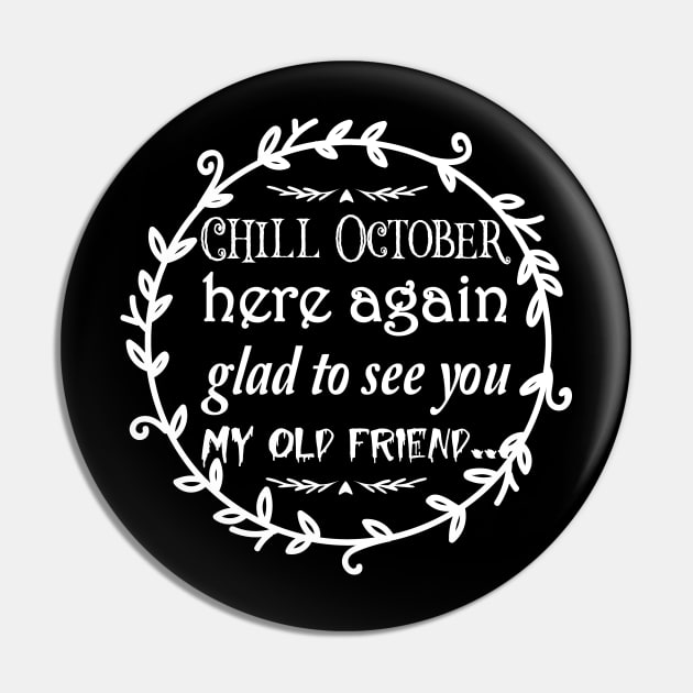 Chill,Halloween Costumes for Women, Funny Halloween Gift, Pumpkin Halloween Gift, scary halloween, Horror Gift Women Pin by CoApparel