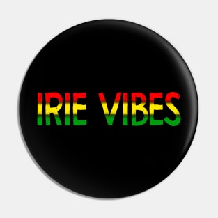 Irie Vibes Pin