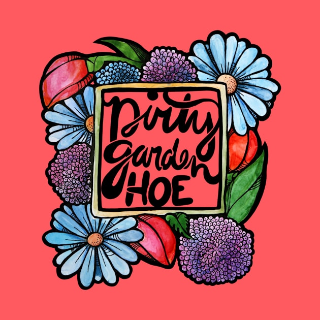 Dirty Garden HOE by bubbsnugg