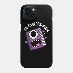 En-cyclops-pedia Funny Encyclopedia Pun Phone Case