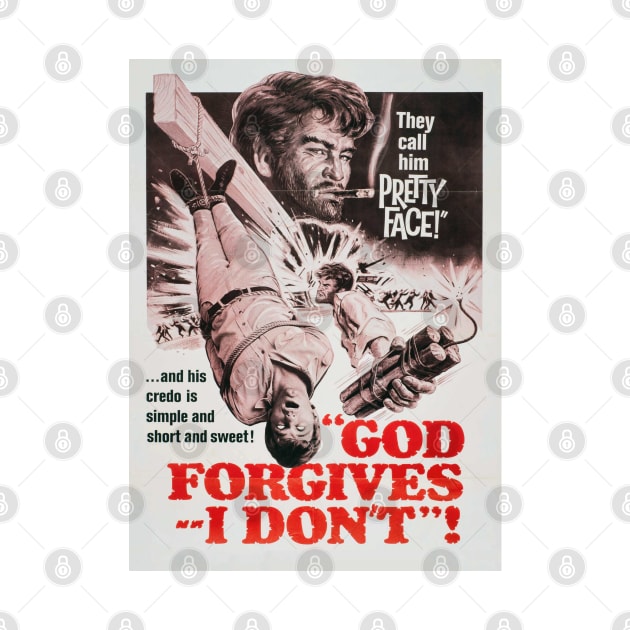 God Forgives, I Don't! by CheezeDealer