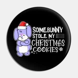 Somebunny Stole My Christmas Cookies Pin