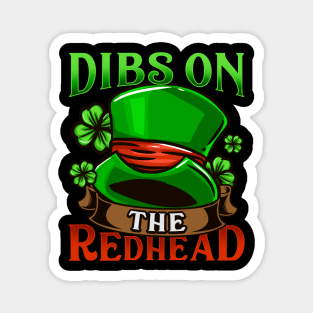 Dibs on the Redhead I Ireland Shenanigans graphic Magnet