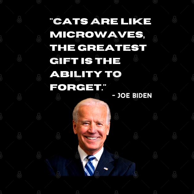 Cats are like microwaves, Joe Biden quote by reesea