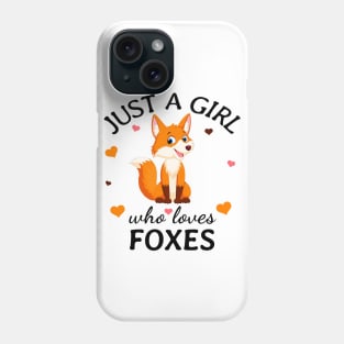 Just a Girl Who Loves foxes Gift Phone Case