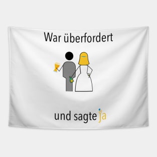 War überfordert und sagte ja! Tapestry