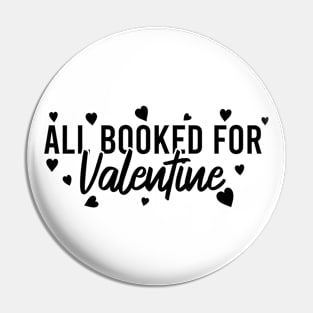 All Booked For Valentine Pin