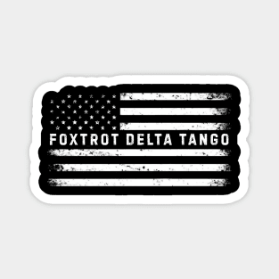 Foxtrots Delta Tangos Funny US Flag Foxtrots Deltas Tangos Magnet