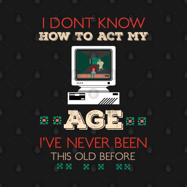 i dont know how to act my age i've never been this old before RE:COLOR 02 by HCreatives