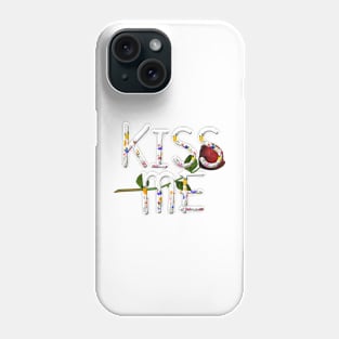 Kiss Me Phone Case