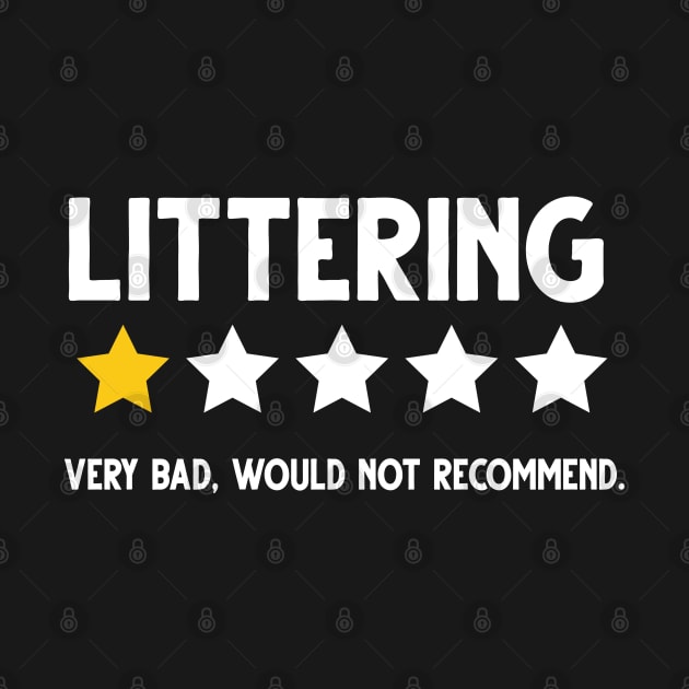 Littering One Star Would Not Recommend Funny Anit Littering by NIKA13