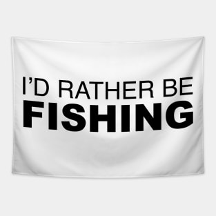 Id rather be Fishing Tapestry