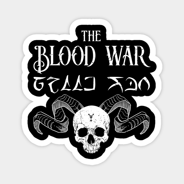 The Blood War Magnet by Riverlynn_Tavern