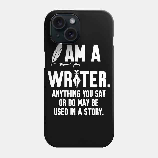 I Am a Writer Funny Phone Case by Work Memes