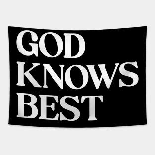 God Knows Best Tapestry