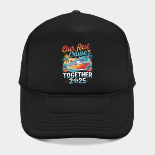 Our First Cruise 2025 Together Cute Matching Couples Hat