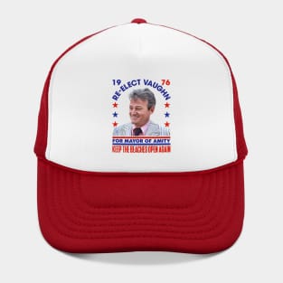 Re-Elect Larry Vaughn - Keep The Beaches Open Again Hat