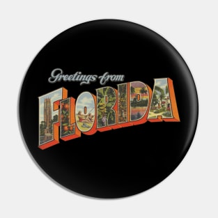 Greetings from Florida Pin