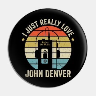 I Just Really Love Denver Retro Old Music Style Pin