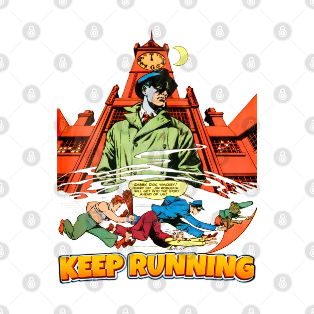 Keep Running Midnight Comic Style vs Bullets Balow Retro Vintage Comic by REVISTANGO